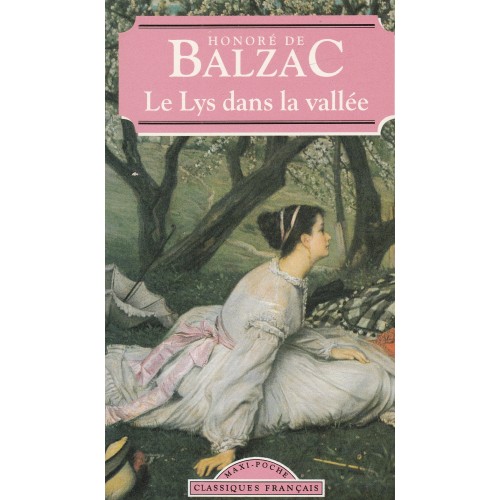 Le lys dans la vallée Honoré de Balzac